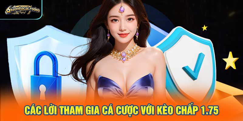 Các lời khuyên khi tham gia cá cược với kèo chấp 1.75
