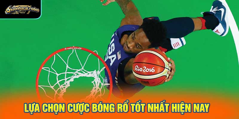 Các nhà cái và lựa chọn cược bóng rổ tốt nhất hiện nay