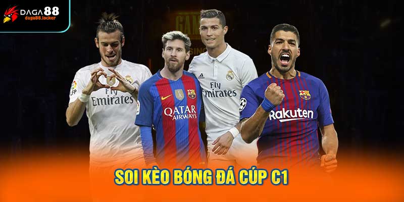 Soi Kèo Bóng Đá Cúp C1